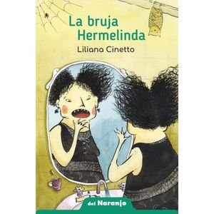 LA BRUJA HERMELINDA N/ED. - LILIANA CINETTO