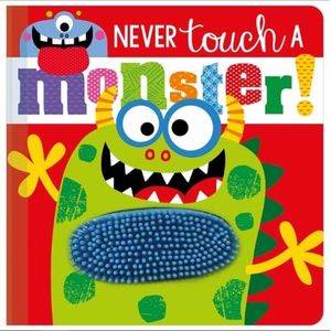 NEVER TOUCH A MONSTER