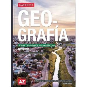 GEOGRAFIA 5 - MANIFIESTO - SOCIAL Y ECONOMICA DE LA ARGENTIN