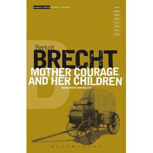 MOTHER COURAGE AND HER CHILDREN - BERTOLT BRECHT