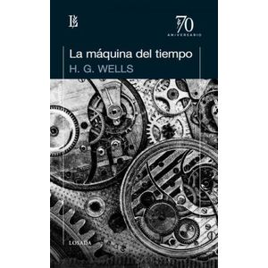 LA MAQUINA DEL TIEMPO - H. G. WELLS