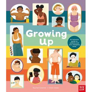 GROWING UP - AN INCLUSIVE GUIDE TO PUBERT AND YOUR CHANGING