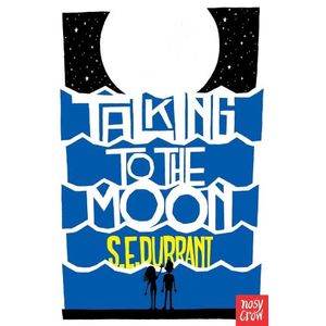 TALKING TO THE MOON - S. E. DURRANT