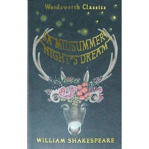 MIDSUMMER NIGHT'S DREAM - WORDSWORTH CLASSICS