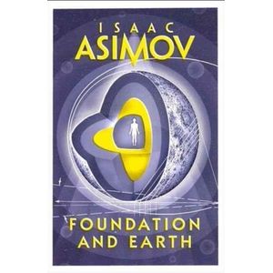FOUNDATION AND EARTH - ISAAC ASIMOV