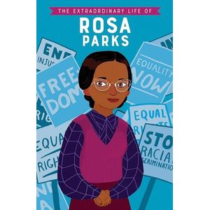 THE EXTRAORDINARY LIFE OF ROSA PARKS - SHEILA KANANI