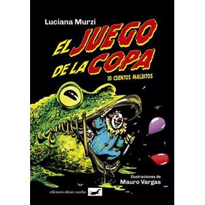 EL JUEGO DE LA COPA - LUCIANA MURZI