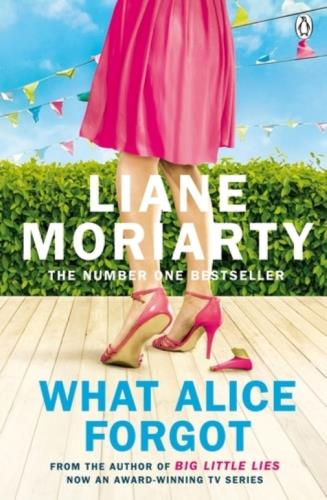 WHAT ALICE FORGOT - LIANE MORIARTY - SBS Librerías