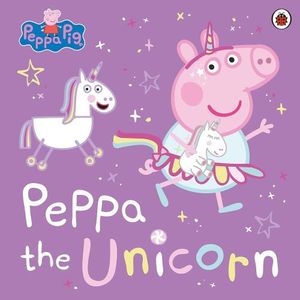 PEPPA PIG - PEPPA THE UNICORN
