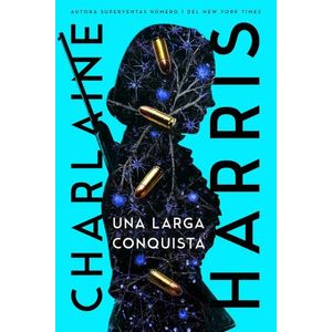 UNA LARGA CONQUISTA - CHARLAINE HARRIS