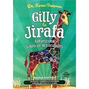 GILLY LA JIRAFA - AUTOESTIMA - LIBRO DE ACTIVIDADES - KAREN