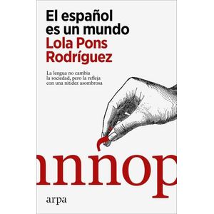 EL ESPAÑOL ES UN MUNDO - LOLA PONS RODRIGUEZ