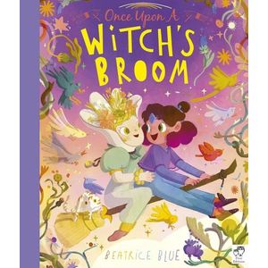 ONCE UPON A WITCH'S BROOM - BEATRICE BLUE