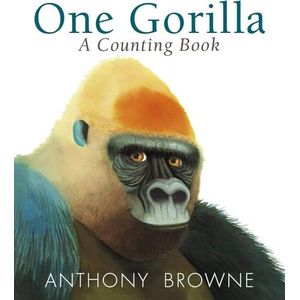 ONE GORILLA - A COUNTING BOOK - ANTHONY BROWNE