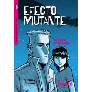 EFECTO MUTANTE - COMIC B - FRANCO VACCARINI