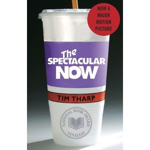 THE SPECTACULAR NOW - TIM THARP