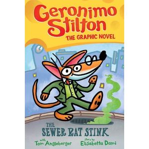 THE SEWER RAT STINK - GERONIMO STILTON GRAPHIC NOVEL 1