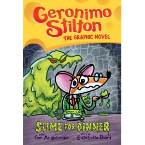 SLIME FOR DINNER - GERONIMO STILTON GRAPHIC NOVEL 2