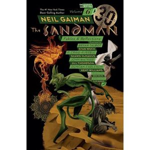 SANDMAN VOL. 6: FABLES & REFLECTIONS - NEIL GAIMAN