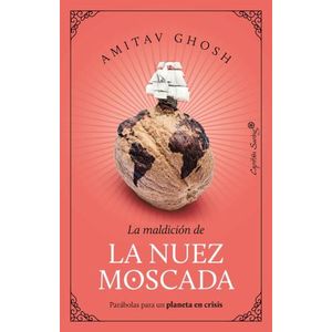 MALDICION DE LA NUEZ MOSCADA, LA - PARABOLAS PARA UN PLANETA