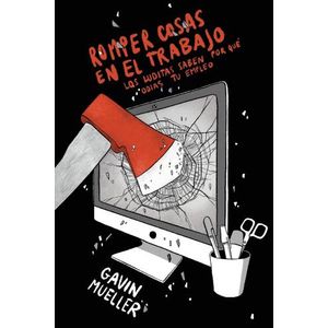 ROMPER COSAS EN EL TRABAJO - GAVIN MUELLER