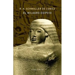 EL MILAGRO EGIPCIO - R.A. CHWALLER DE LUBICZ