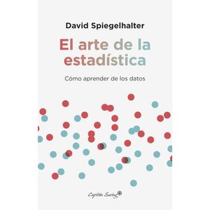 EL ARTE DE LA ESTADISTICA - COMO APRENDER DE LOS DATOS