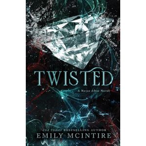 TWISTED - NEVER AFTER 4 - EMLILY MCINTIRE