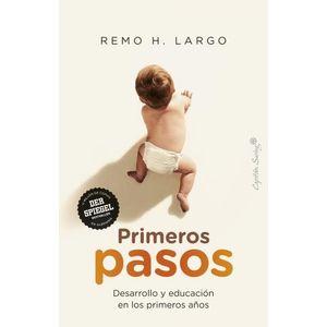 PRIMEROS PASOS - DESARROLLO Y EDUCACION EN LOS PRIMEROS AÑOS