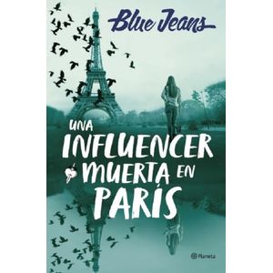 UNA INFLUENCER MUERTA EN PARIS - BLUE JEANS