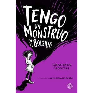TENGO UN MONSTRUO EN EL BOLSILLO - GRACIELA MONTES