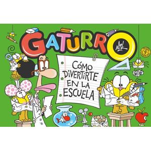 COMO DIVERTIRTE EN LA ESCUELA - GATURRO - NIK
