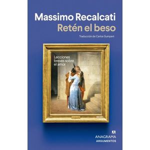 RETEN EL BESO - MASSIMO RECALCATI