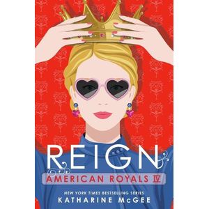 REIGN - AMERICAN ROYALS IV - KATHARINE  MCGEE