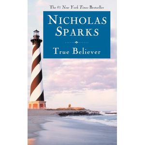 TRUE BELIEVER - NICHOLAS SPARKS