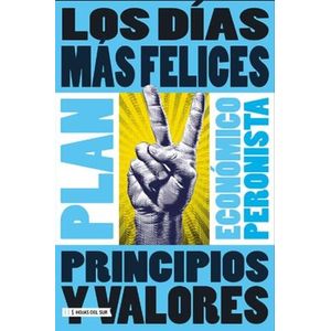 LOS DIAS MAS FELICES - GUILLERMO MORENO