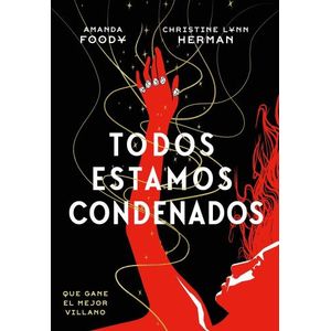 TODOS ESTAMOS CONDENADOS - TODOS SOMOS VILLANOS 2 -