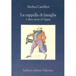 CAPELLA DI FAMIGLIA  E ALTRE STORIE DI VIGATA - ANDREA CAMIL