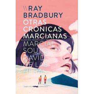 OTRAS CRONICAS MARCIANAS - RAY BRADBURY - DAVID DE LAS HERAS