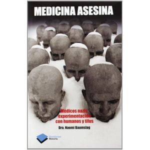 MEDICINA ASESINA - NAOMI BAUMSLAG