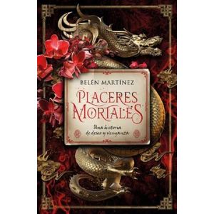 PLACERES MORTALES - BELEN MARTINEZ