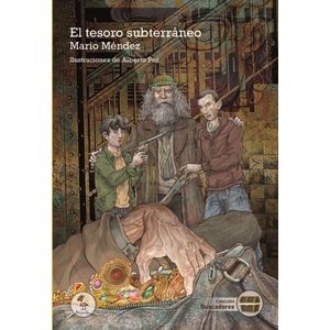 EL TESORO SUBTERRANEO - BUSCADORES - MARIO MENDEZ