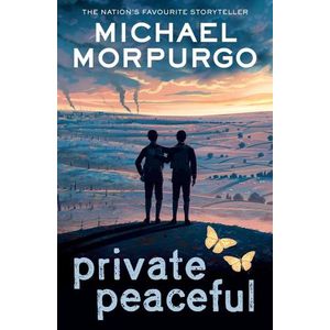 PRIVATE PEACEFUL - MICHAEL MORPURGO