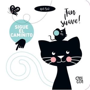 TAN SUAVE! - SIGUE EL CAMINITO - HOLA BEBE!