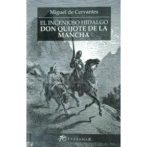 DON QUIJOTE DE LA MANCHA - MIGUEL DE CERVANTES SAAVEDRA