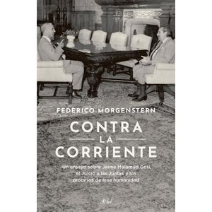 CONTRA LA CORRIENTE - FEDERICO MORGENSTERN
