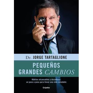 PEQUEÑOS GRANDES CAMBIOS - JORGE TARTAGLIONE