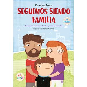 SEGUIMOS SIENDO FAMILIA - CAROLINA MORA