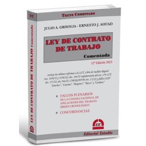 LEY DE CONTRATO DE TRABAJO COMENTADA - (GRISOLIA - AHUAD) 12