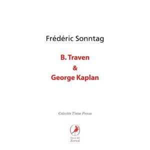 B TRAVEN & GEORGE KAPLAN - FREDERIC SONNTAG